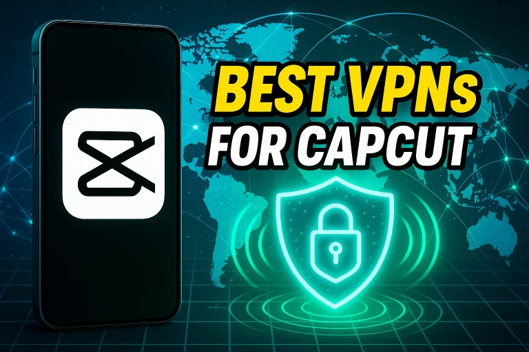 best vpns for capcut